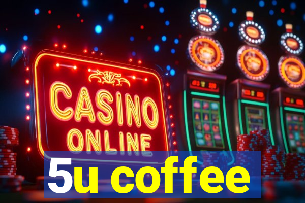 5u coffee